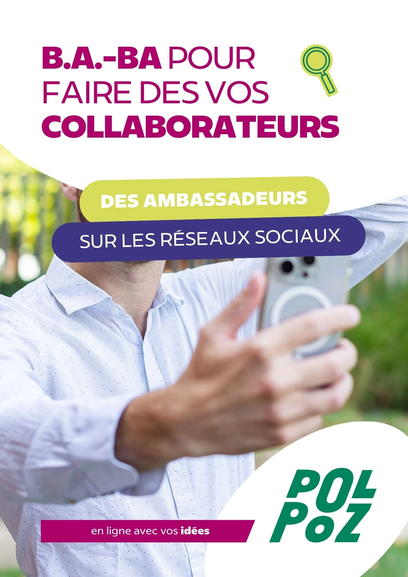 Faire des vos collaborateurs des ambassadeurs réseaux sociaux